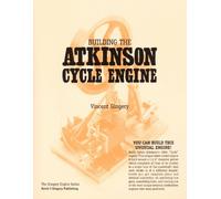 Building the Atkinson Cycle Engine