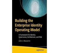 Building the Enterprise Identity Operating Model: A Framework for Identity Governance, Architecture, and Risk