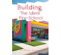 Building The Ideal Pre-School