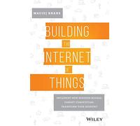 Maciej Kranz Building the Internet of Things (Copertina rigida)