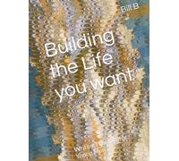 Building the Life you want: Writing Prompts for Young Men