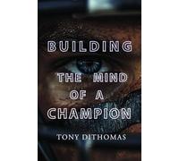 Building the Mind of a Champion