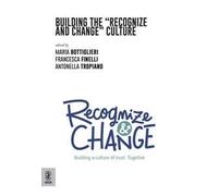Building the «Recognize and Change» Culture