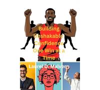 Building Unshakable Confidence One Win at a Time