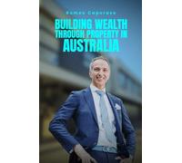 Building Wealth Through Property in Australia