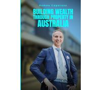 Building Wealth Through Property in Australia