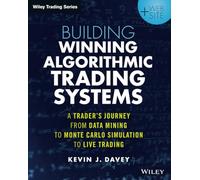 Kevin J. Davey Building Winning Algorithmic Trading Systems, + Websi (Tascabile)