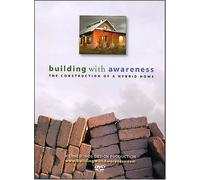 Building With Awareness - The Construction of a Hybrid Home