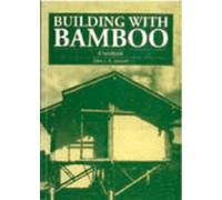 Building With Bamboo: A Handbook