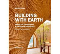 Building With Earth: Design and Technology of a Sustainable Architecture