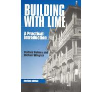Building With Lime: A Practical Introduction