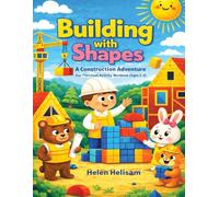 Building With Shapes: A Construction Adventure: Expanded Preschool Activity Workbook (Ages 3-5)