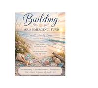 Building Your Emergency Fund: Small, Steady Steps to Build Financial Peace