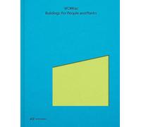 Buildings for People and Plants by Workac: Architecture of Workac