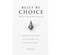 Built By Choice