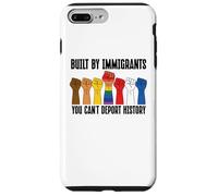 Built By Immigrants You Can't Deport History Pro Democracy Custodia per iPhone 7 Plus/8 Plus