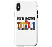 Built By Immigrants You Can't Deport History Pro Democracy Custodia per iPhone X/XS