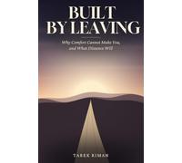 Built by Leaving: Why Comfort Cannot Make You, and What Distance Will