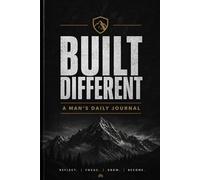 Built Different: A Man's Daily Journal