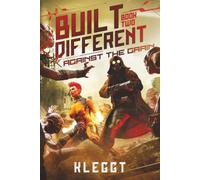 Built Different: Against The Grain (Book 2) - Cyborg Superhero Fantasy