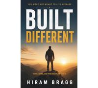 Built Different: Faith, Work, and the Discipline to Win