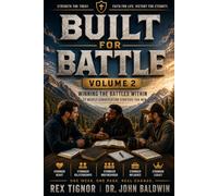 Built for Battle (Volume 2): Winning the Battle Within