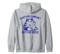 Built for Comfort Not for Speed Funny Cat Felpa con Cappuccio