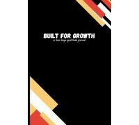 Built for Growth: A Teen Boy’s Gratitude Journal