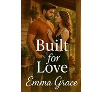 Built for Love: A Honey Creek Romance - Book Two