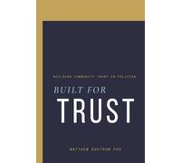 Built for Trust: Building Community Trust in Policing