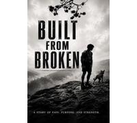 Built from Broken