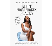 Built From Broken Places