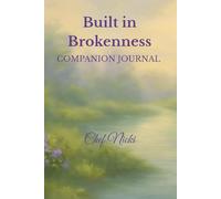Built in Brokenness Companion Journal: A Guided Space for Reflection and Healing