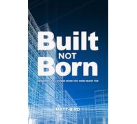 Built Not Born