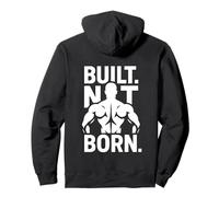 Built Not Born | Bodybuilding Motivational Fitness Gym Felpa con Cappuccio