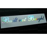 Built Not Bought Argento Ologramma Neo Cromato Auto Adesivi Calcomanie Scena Jdm
