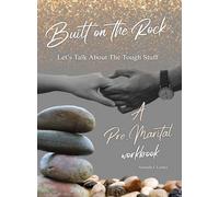 Built On The Rock Let's Talk About The Tough Stuff