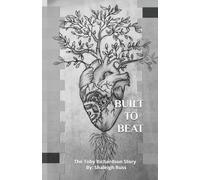 Built To Beat: A Heart's Journey