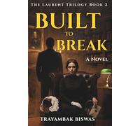 BUILT TO BREAK: A Novel