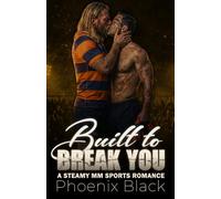 Built to Break You: A Steamy MM Sports Romance