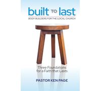 Built to Last: Body Builders for The Local Church