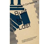 Built to Last: How to Build a Long-Term Ethical, Professional, and Legal Partnership Business for Private Investigators and Process Servers