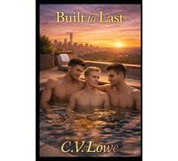 Built To Last: Three Hearts, Joined as One