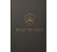 Built to Lead
