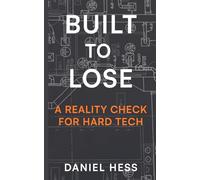 Built to Lose: A Reality Check for Hard Tech