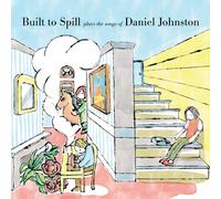 Built to Spill Built to Spill Plays the Songs of Daniel Johnston (CD) Album