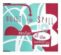 Built to Spill - Center of the Universe