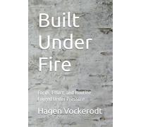 Built Under Fire: Focus, Effort, and Routine Forged Un-der Pressure