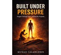 Built Under Pressure: From Survival Identity to Stable Leadership
