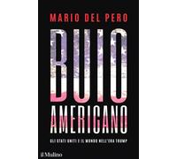 BUIO AMERICANO - DEL PERO MARIO - Il Mulino